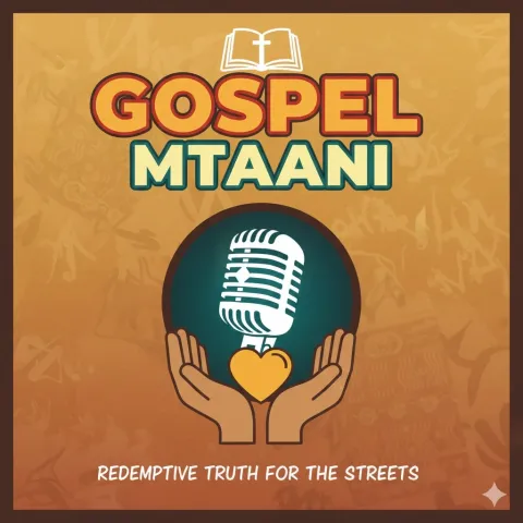 Gospel Mtaani Podcast